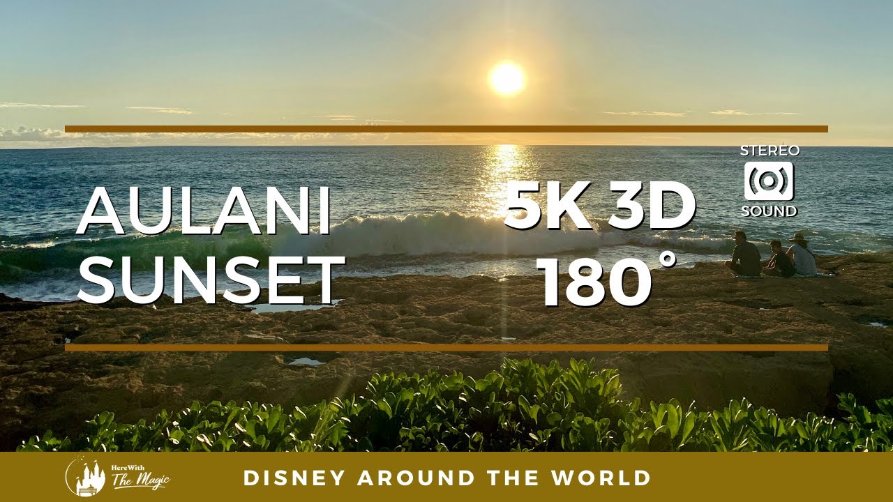 Aulani Sunset (5K 3D 180°)