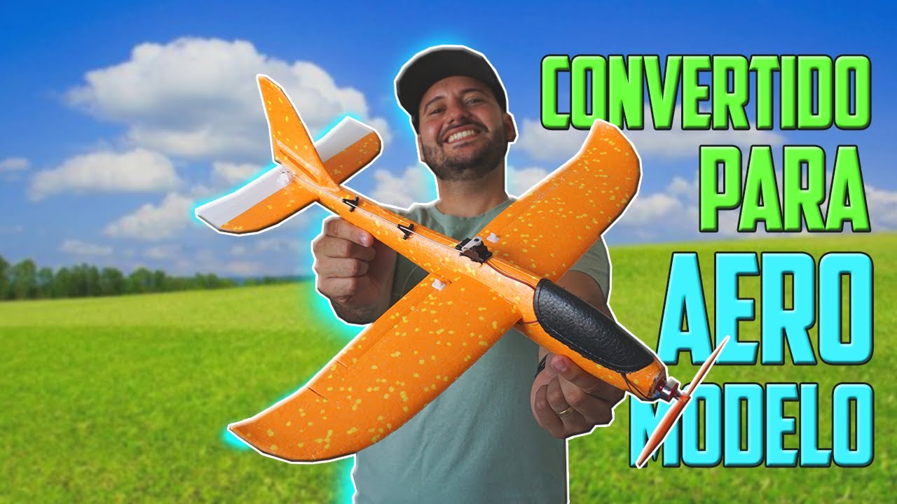 Converti esse PLANADOR para AEROMODELO RC