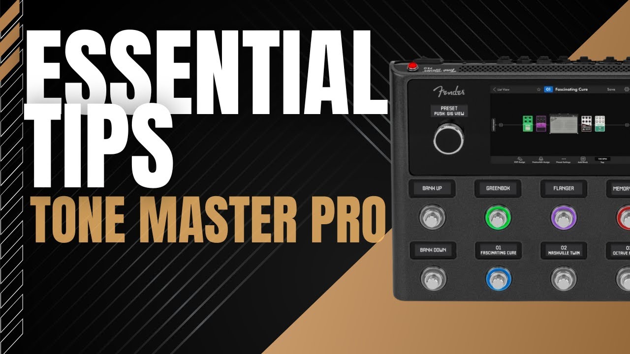 My Top 5 Tips for the Fender Tone Master Pro