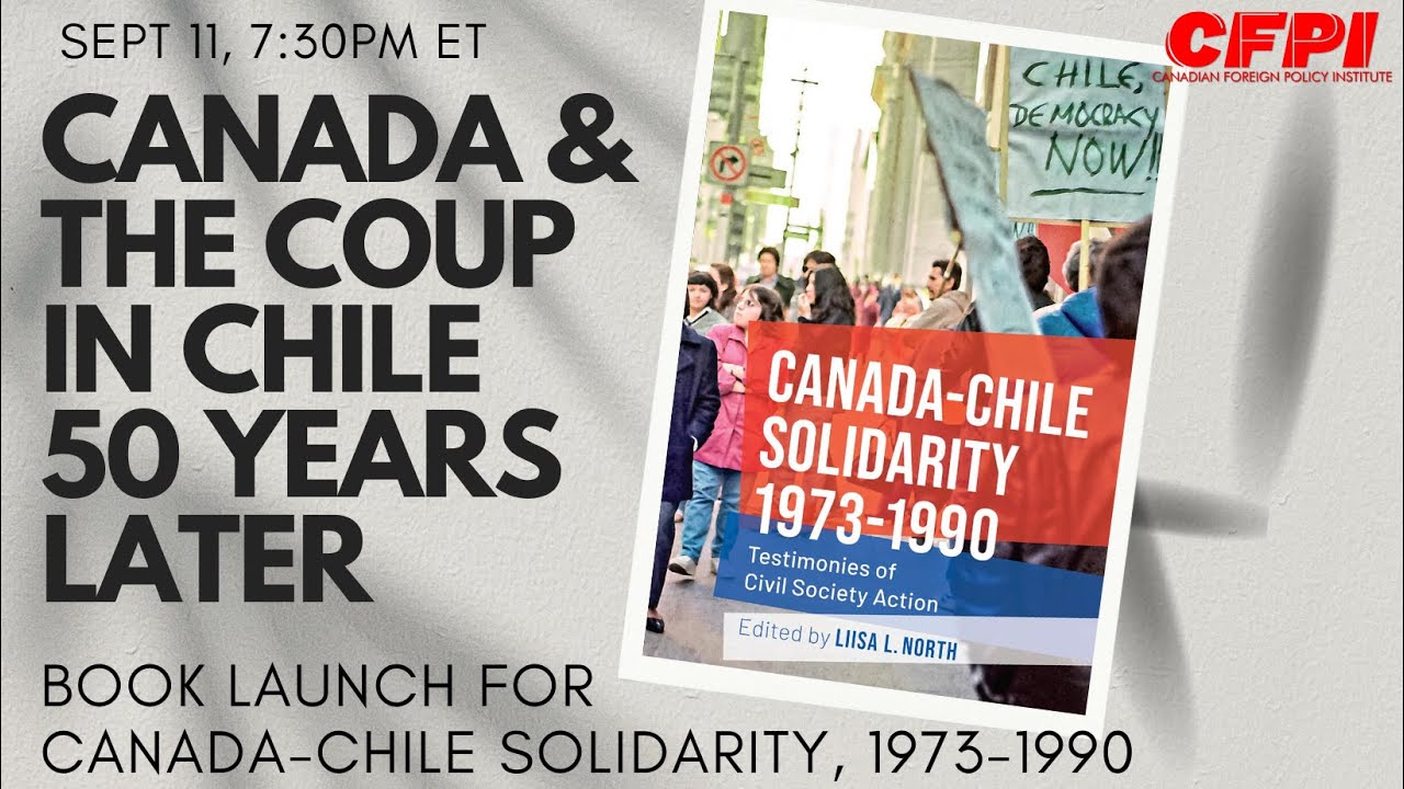 Canada & the Coup in Chile 50 Years Later: Book launch for Canada-Chile Solidarity, 1973-1990