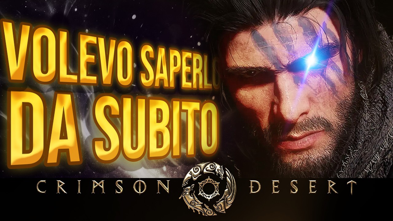 Crimson Desert: Volevo Saperlo… prima di giocarci