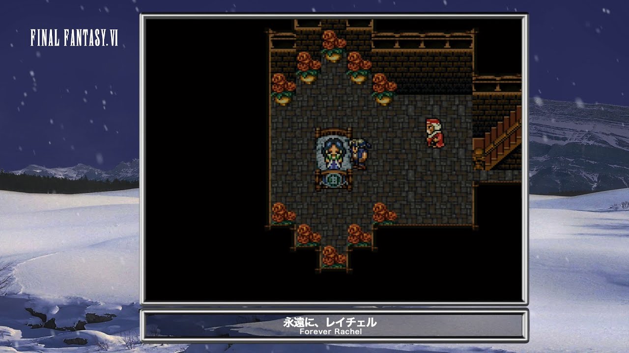 [Video Soundtrack] Forever Rachel [FINAL FANTASY VI]