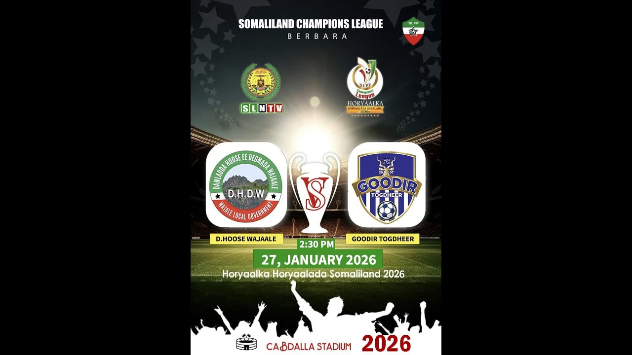 #Toos : D.Hoose Wajaale 𝐕𝐬 Goodir Burco 𝐇𝐨𝐫𝐲𝐚𝐚𝐥𝐤𝐚 𝐇𝐨𝐫𝐲𝐚𝐚𝐥𝐚𝐝𝐚 𝐒𝐨𝐦𝐚𝐥𝐢𝐥𝐚𝐧𝐝