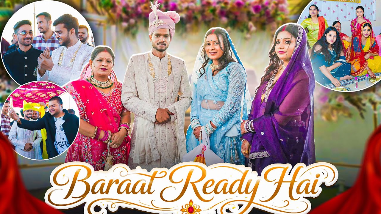 Barat hai ready , Finally Shadi ka din agaya 💞