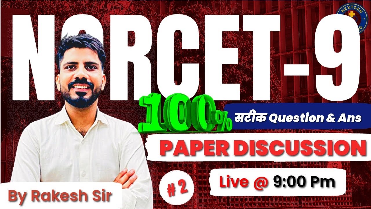 NORCET 9 Paper Discussion 2025 | AIIMS Nursing Officer Exam Analysis by Rakesh Sir | 💯 % Authentic😱