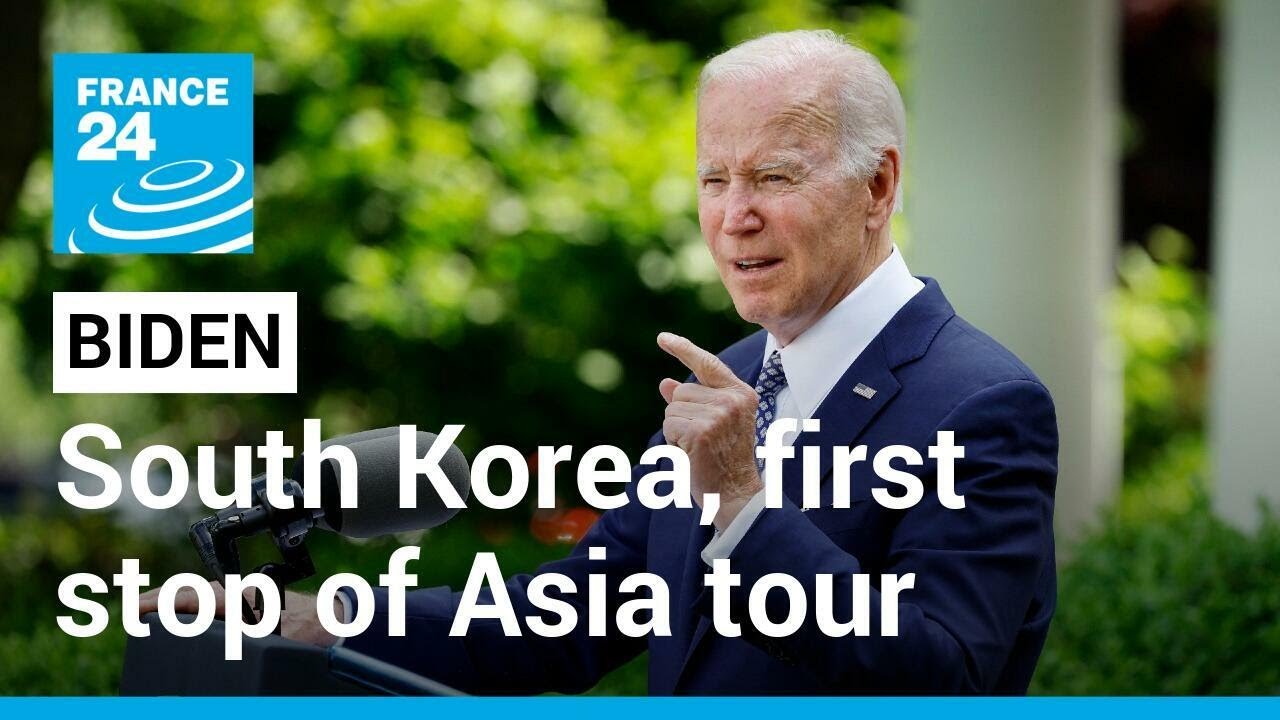 Joe Biden in South Korea, first stop of Asia tour &bull; FRANCE 24 English