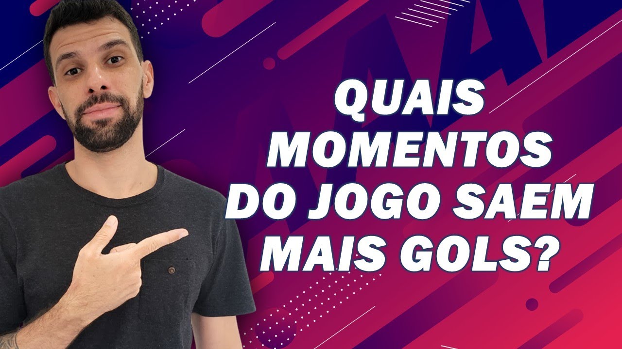MELHORES MOMENTOS PARA APOSTAR EM GOLS AO VIVO!