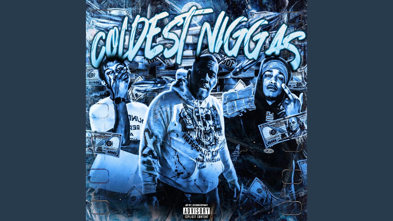 Coldest Niggas