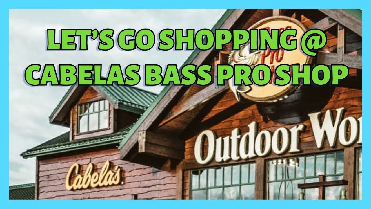 🧸LET&rsquo;S GO SHOPPING AT CABELAS BASS PRO SHOP || CABELA IN ANCHORAGE || SUMMER IN ALASKA #Cabelas
