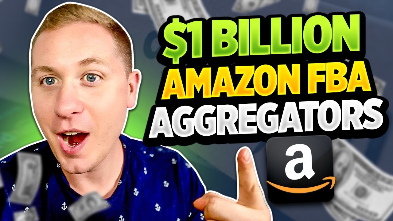 Amazon FBA Aggregators Explained: Over $1 Billion in Capital Raised!