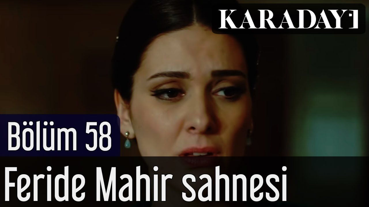 Karadayı 58.Bölüm Feride Mahir Sahnesi