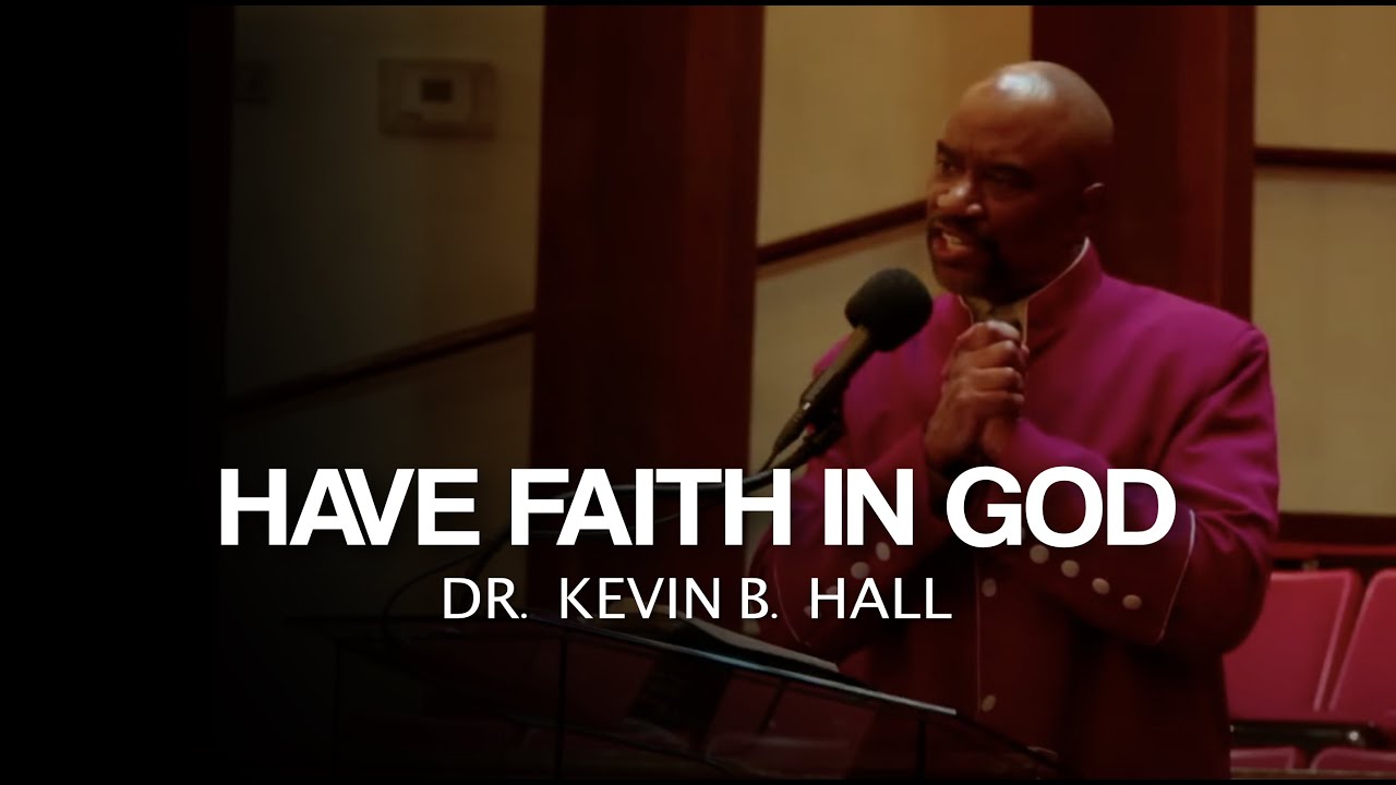 Have Faith In God (Sunday, January 18, 2026)