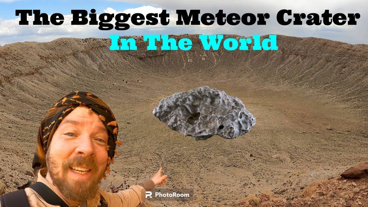 The Biggest proven Meteor Impact Crater in the world is in Arizona!!!