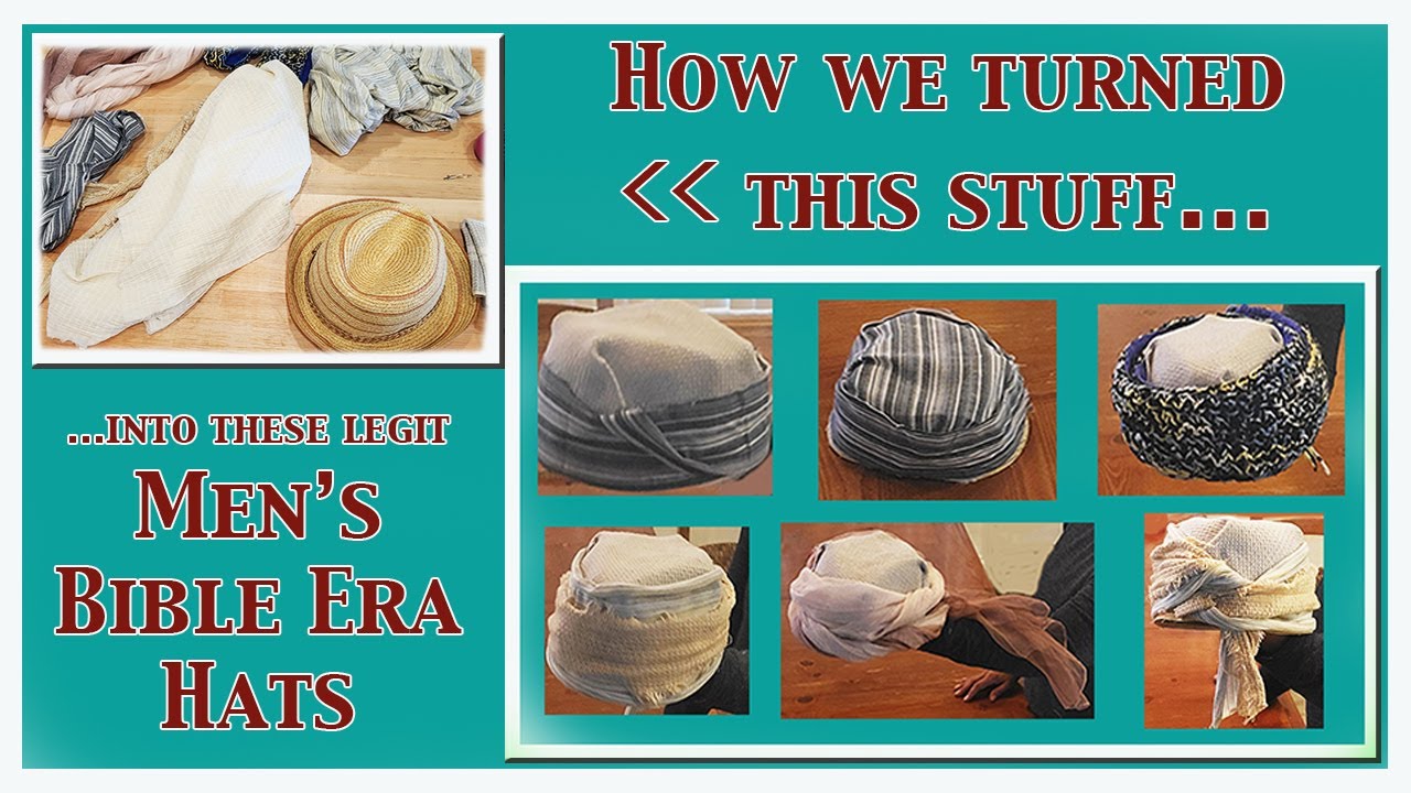 Plays in Days - Creating Bible Era Hats for Men