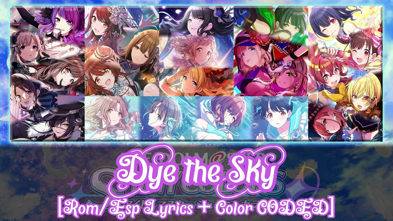 シャニマス - Dye the Sky [ROM/ESP Lyrics + Color CODED] Shanim@s