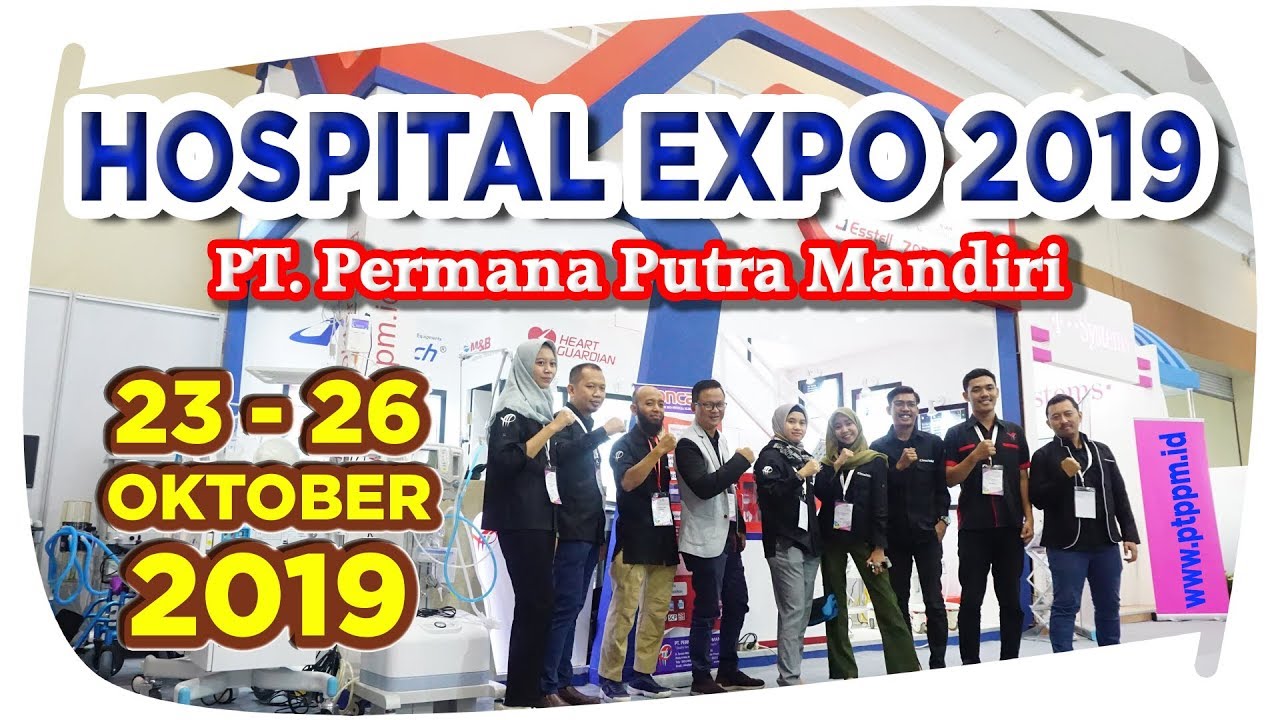 HOSPITAL EXPO 2019 at Jakarta Convention Center (JCC) || PT. Permana Putra Mandiri