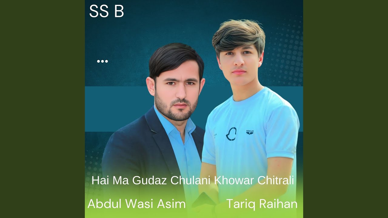 Hai Ma Gudaz Chulani Khowar Chitrali