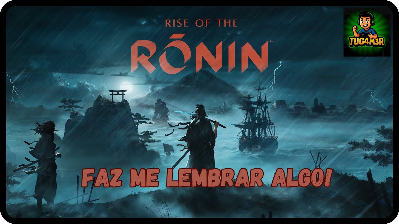 Rise of the Ronin - esse jogo faz lembrar algo