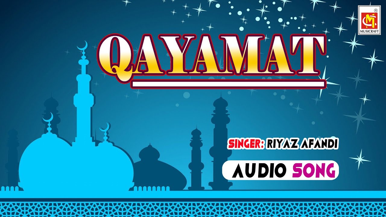 Qayamat || Riyaz Afandi || Original Taqreer || Musicraft India || Audio