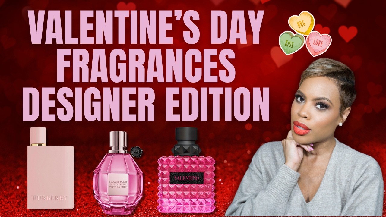Best Designer Fragrances For Valentine's Day