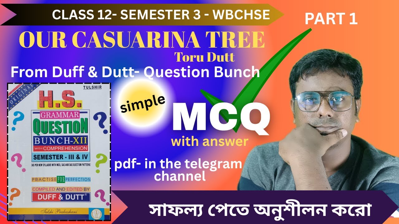 MCQ from Our Casuarina Tree | Class 12 | WBCHSE | Semester 3 | Duff & Dutt Question Bunch