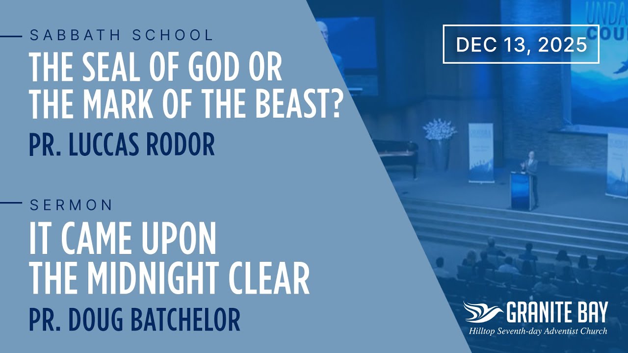 It Came Upon the Midnight Clear | Pr. Doug Batchelor
