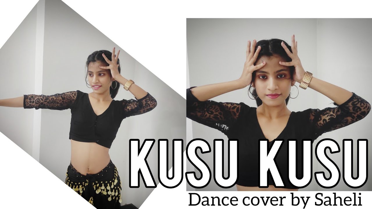 Kusu Kusu Song Dance Cover || Nora Fatehi Dance || kusu kusu gana || Kusu Kusu Song Easy Dance Steps