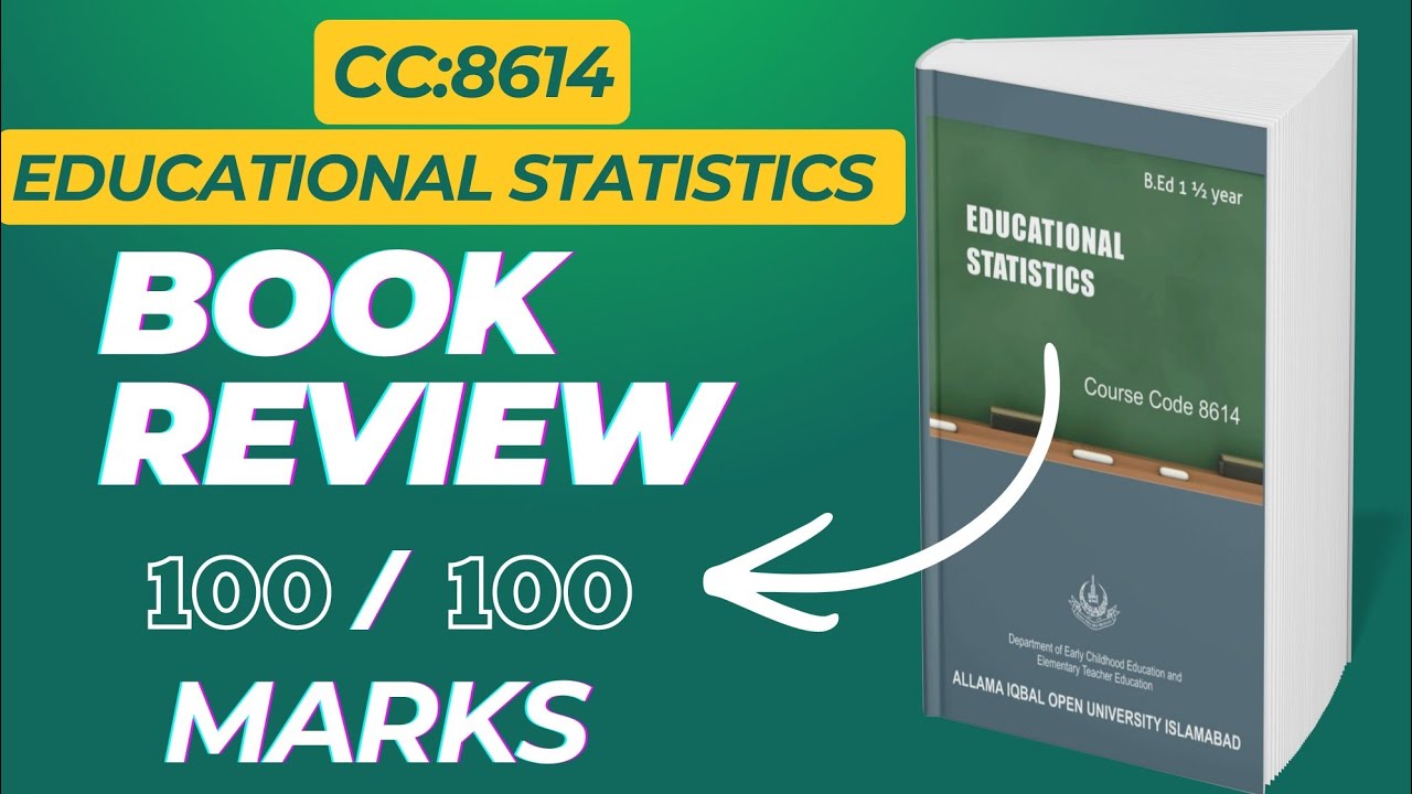 B.ed Code 8614 | Complete book review | 8614 Educational Statistics|Get 100/100 Marks #Bookreview