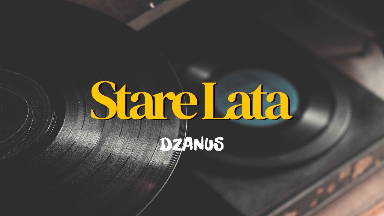 DZANUS- Stare Lata (prod. VICE)