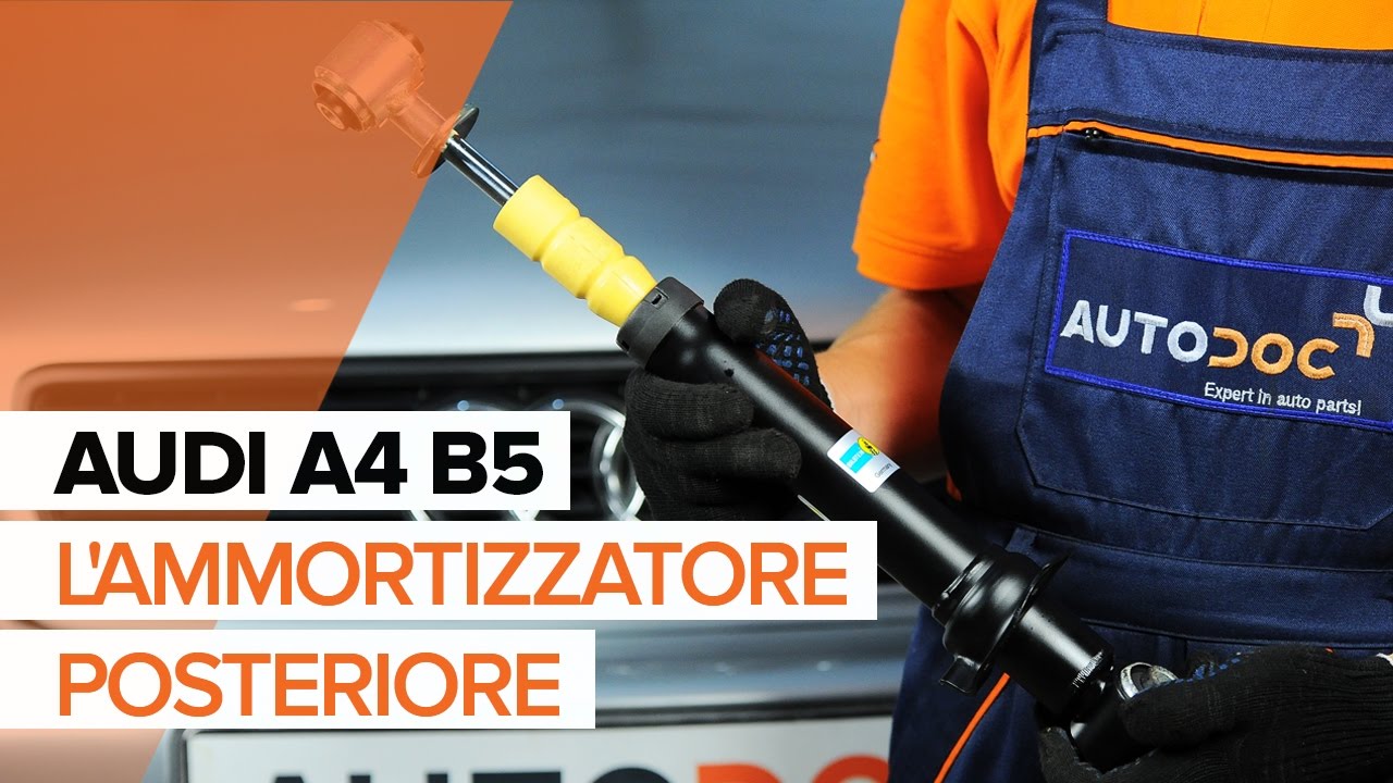 Come sostituire Ammortizzatori posteriori su  AUDI A4 B5 [TUTORIAL]