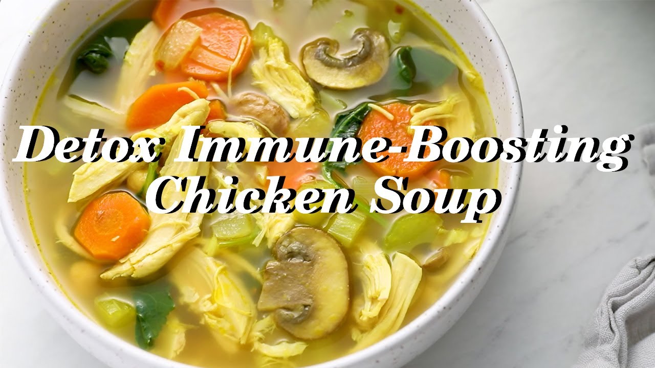 The BEST Detox Immune Boosting Chicken Soup!