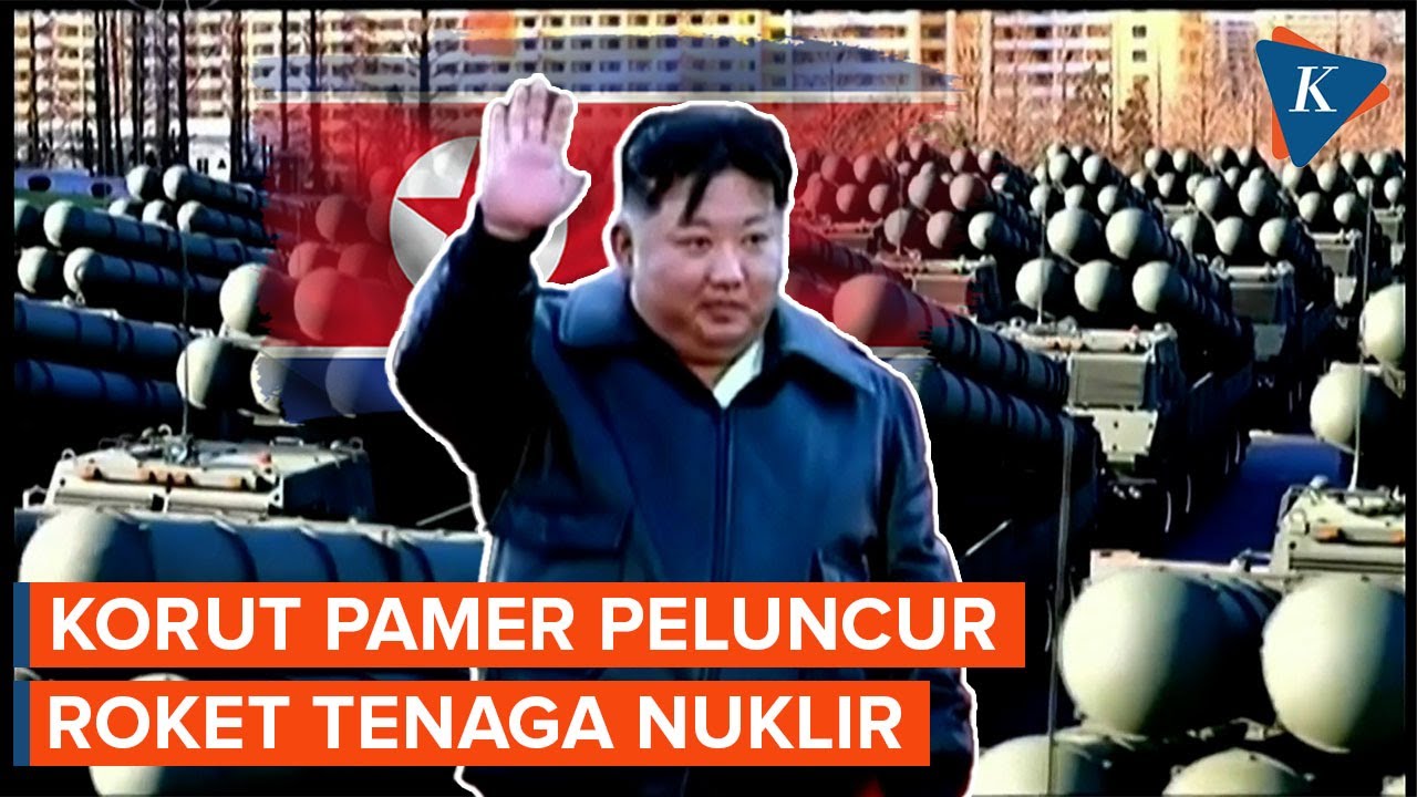 Disaksikan Kim Jong Un, Korea Utara Pamer Peluncur Roket Tenaga Nuklir