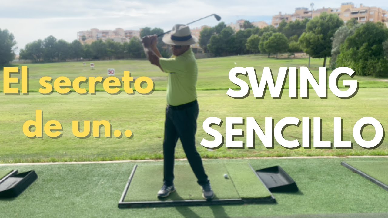 C&oacute;mo hacer un Swing de Golf SIN COMPLICARTE