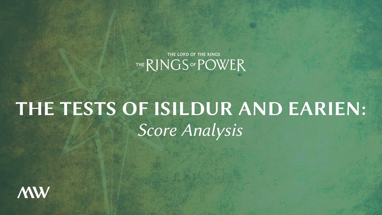 The Tests of Isildur and Earien - The Rings of Power Score Breakdown