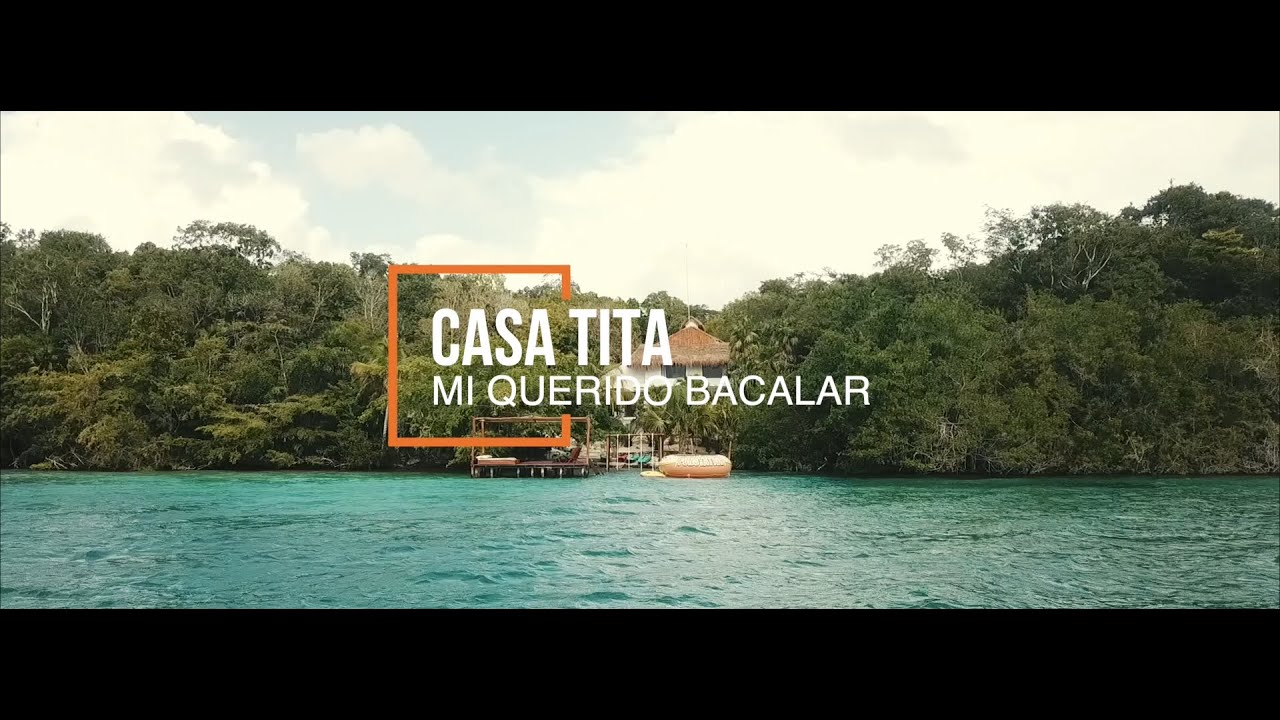 Mi Querido Bacalar - Casa Tita
