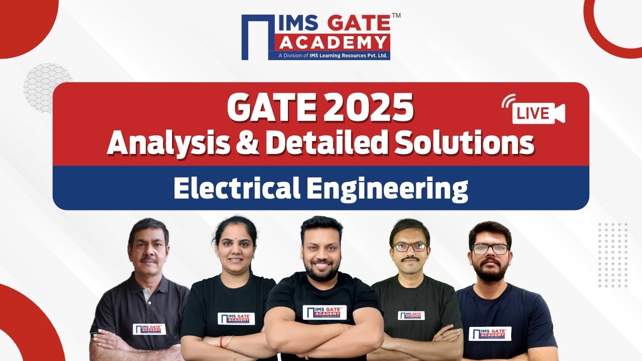 GATE 2025 Electrical Exam Analysis & Solution | GATE 2025 2nd feb EE Paper Review