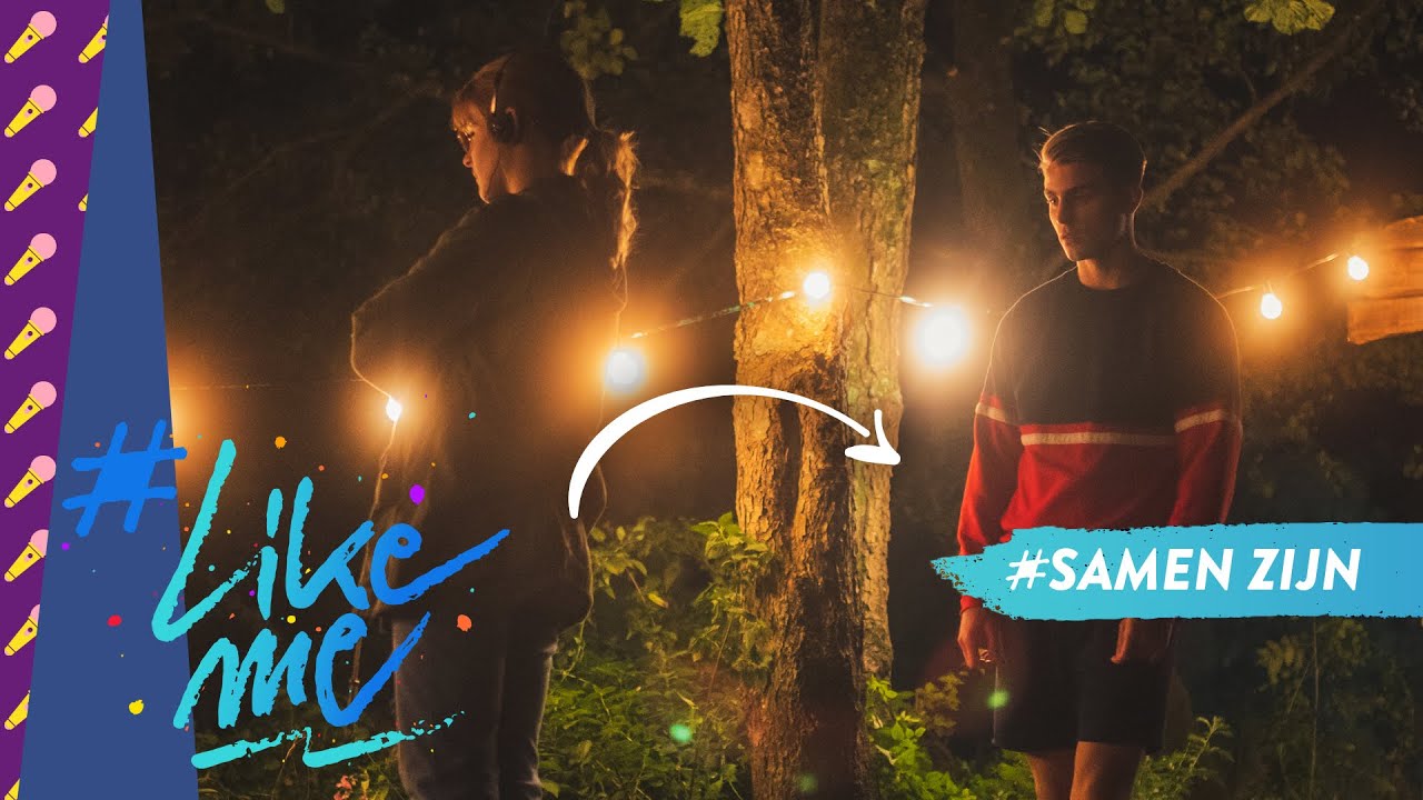 #LikeMe | Seizoen 2 | Samen zijn [offici&euml;le clip]