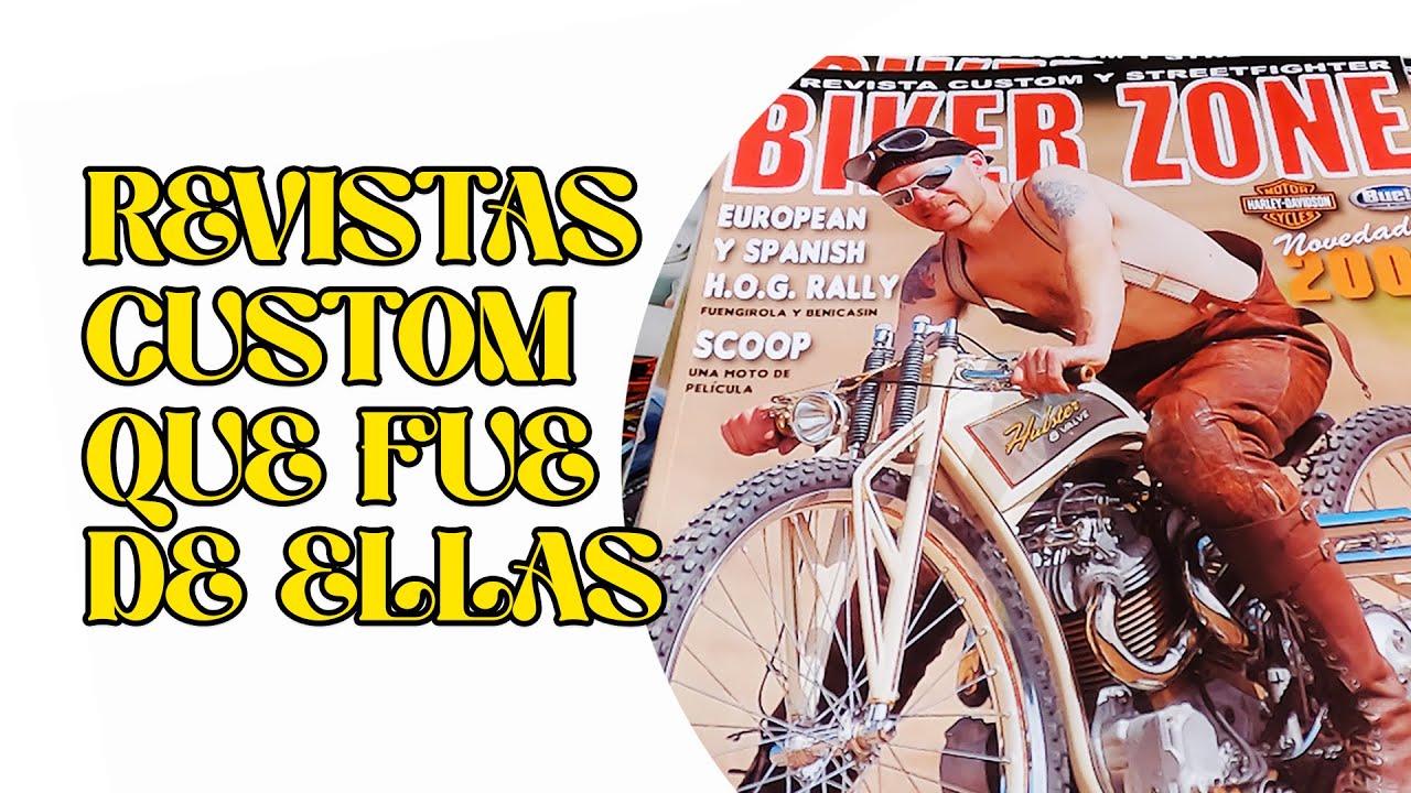 ¿Qué fue de las REVISTAS CUSTOM? 👉Biker Zone👈👉Chopperon👈