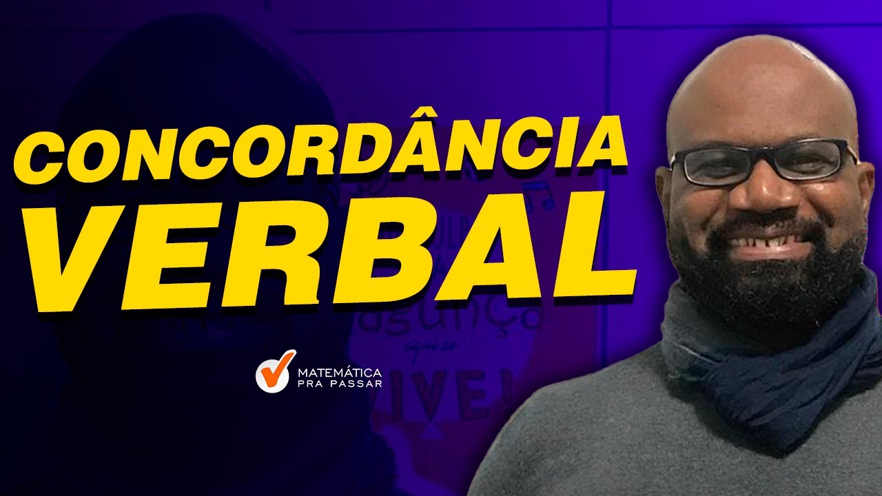 Concordância Verbal.