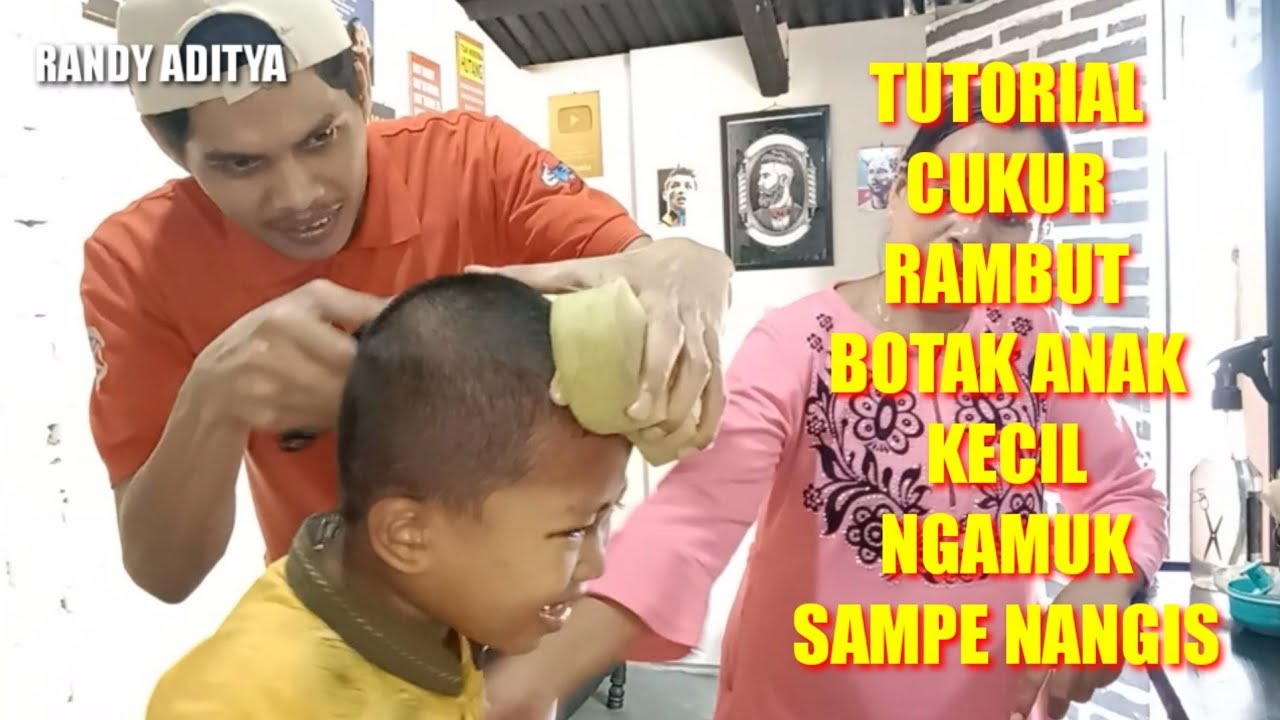 CUKUR RAMBUT BOTAK ANAK KECIL NGAMUK SAMPE NANGIS! || TUTORIAL