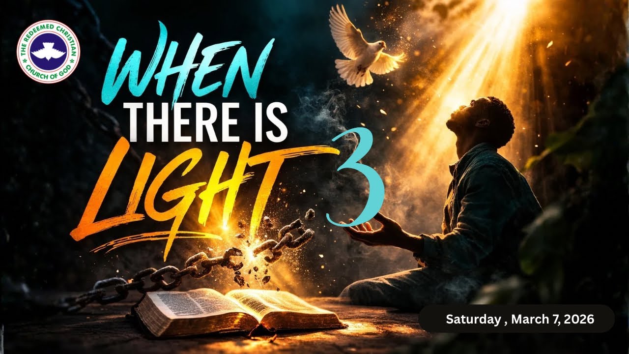 WHEN THERE IS LIGHT III | Open Heavens Devotional | Saturday, March 7, 2026