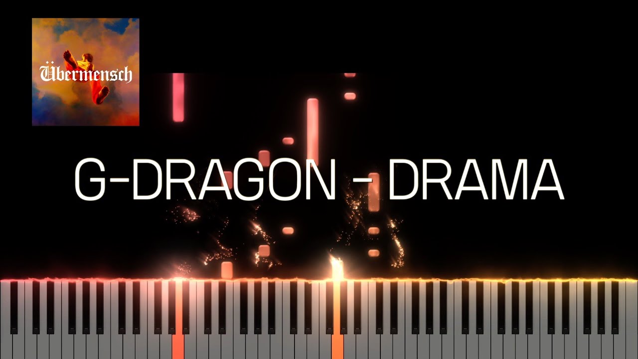 G-DRAGON - DRAMA | Piano Sheet | Piano Tutorial