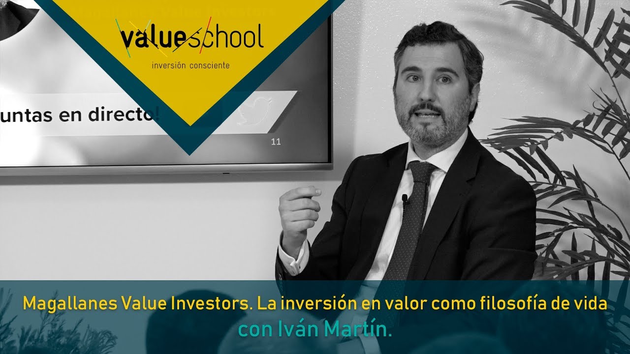 La inversi&oacute;n en valor por Iv&aacute;n Mart&iacute;n (Magallanes Value Investors) - Value School