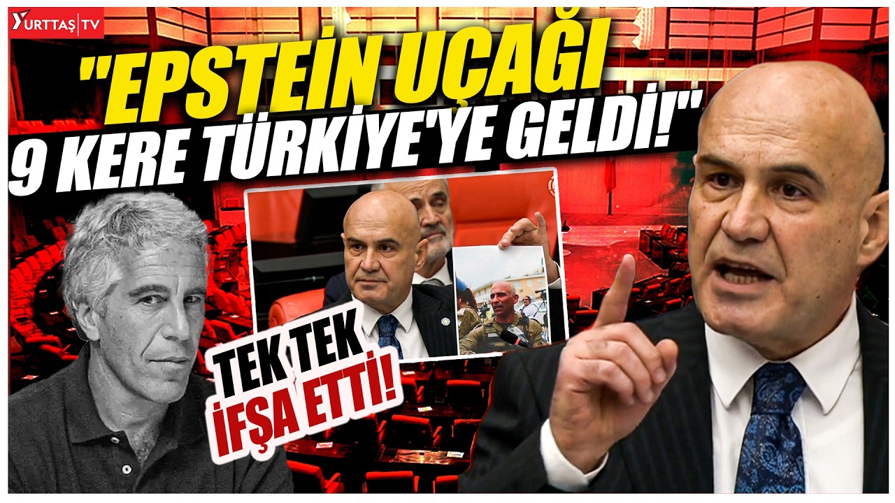 Turhan Çömez 'Epstein ve Türkiye' bağlantısını Meclis'te ifşa etti! 