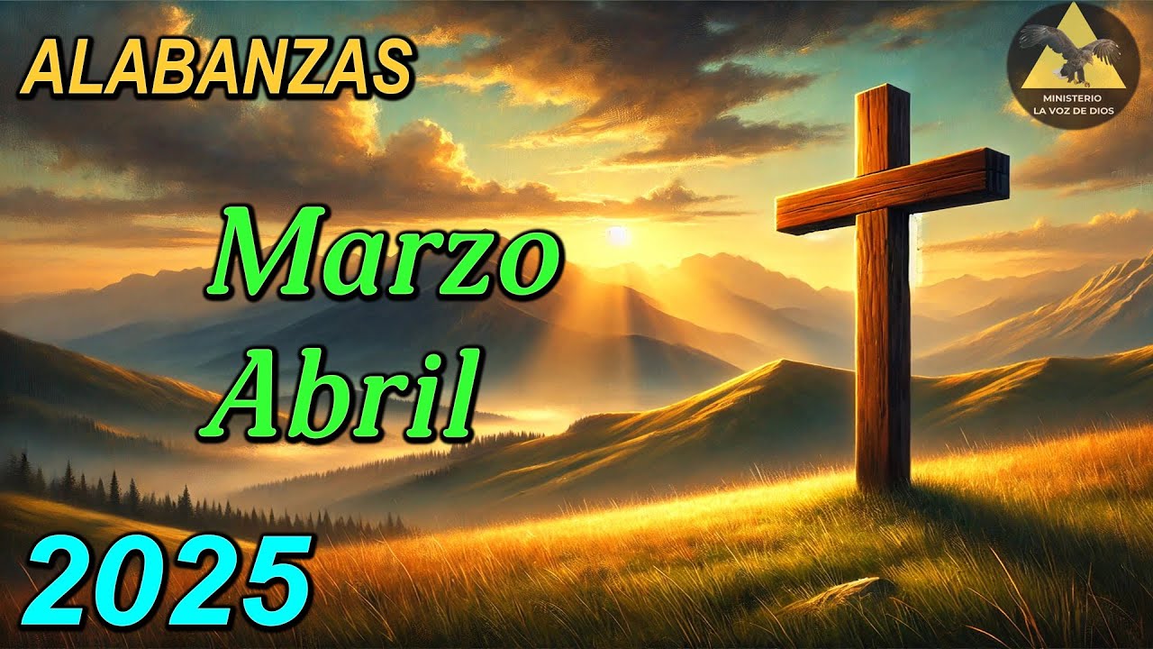 MLVDD Alabanzas Congregacionales Marzo Abril 2025