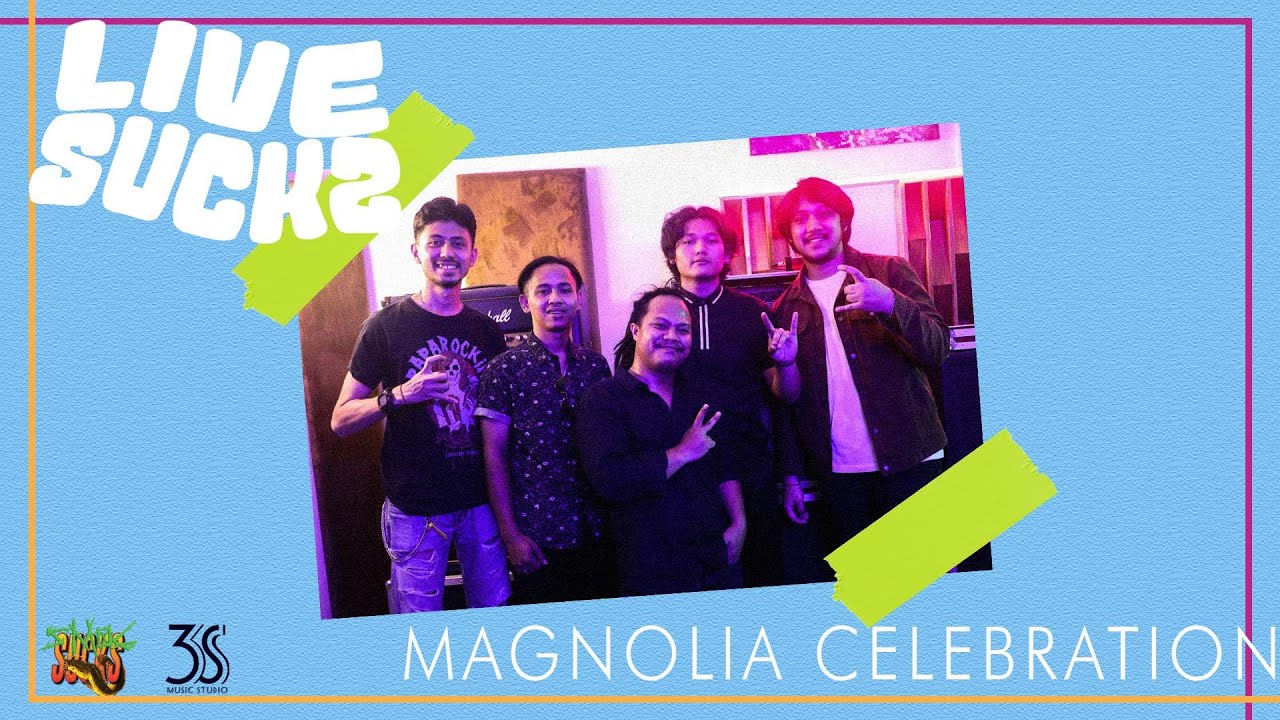 LIVE SUCKS #2 | MAGNOLIA CELEBRATION
