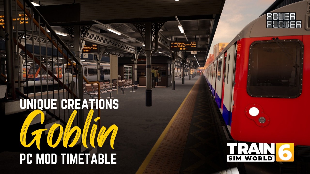 TRAIN SIM WORLD 6 | TSW6 | UNIQUE CREATIONS GOBLIN PC MOD TIMETABLE | #trainsimulator #tsw6