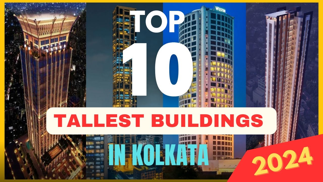 Top 10 Tallest Buildings In Kolkata | 2024 | Tallest Skyscrapers | #MIDYAMYTE