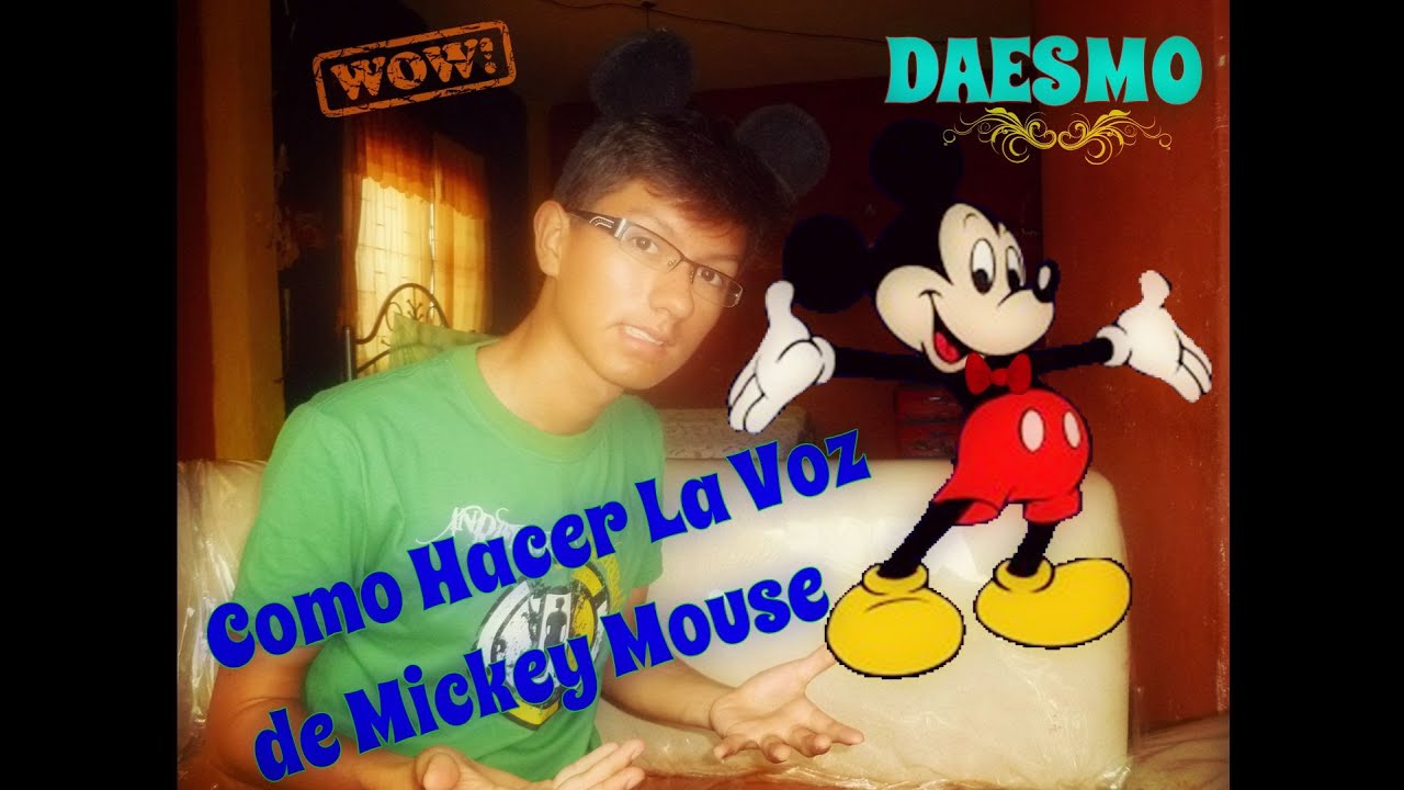Como hacer la voz de Mickey Mouse Latino