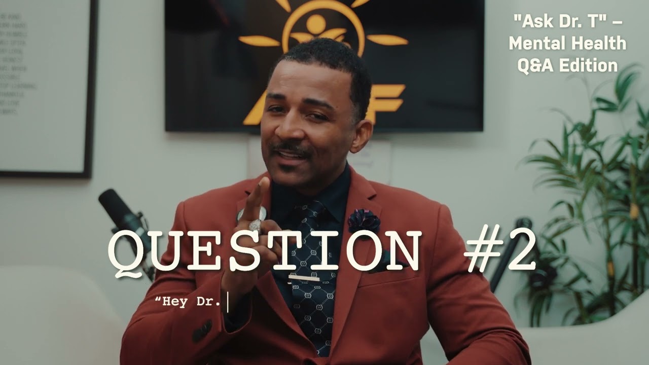 Ask Dr. T! Q&A Edition